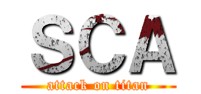 ＳＣＡ (attack on titan)
