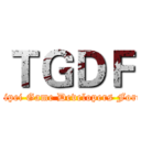 ＴＧＤＦ ( Taipei Game Developers Forum)