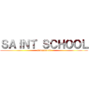 ＳＡＩＮＴ ＳＣＨＯＯＬ (Gudianworld)