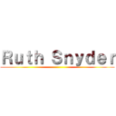 Ｒｕｔｈ Ｓｎｙｄｅｒ ()