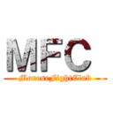 ＭＦＣ  (MoroseFightClub)