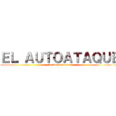 ＥＬ ＡＵＴＯＡＴＡＱＵＥ (de los peruanos)