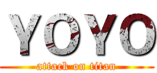 ＹＯＹＯ (attack on titan)