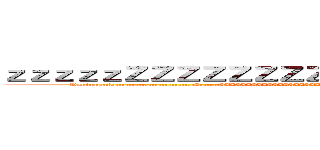 ｚｚｚｚｚＺＺＺＺＺＺＺＺＺＺＺＺＺＺＺＺＺＺＺＺ (DanizezzzzlzzzzzzzzzzzzzzzzzzzzzzzzzZzzzzzzZZZZZZZZZZZZZZZZZZZZZZZNZOZPZZZZZZZZNOZPZZZZZZZNOZPZZZZZZNOPZ)