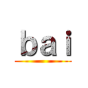 ｂａｉ ()