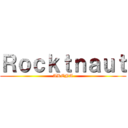 Ｒｏｃｋｔｎａｕｔ (ARENA)