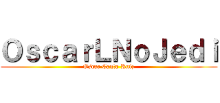 ＯｓｃａｒＬＮｏＪｅｄｉ (Oscar Canto Ruiz)