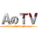ＡのＴＶ (attack on titan voices)