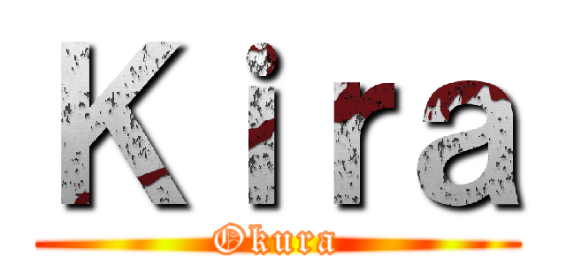 Ｋｉｒａ (Okura)