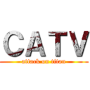 ＣＡＴＶ (attack on titan)