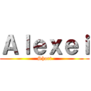 Ａｌｅｘｅｉ (Short)