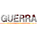 ＧＵＥＲＲＡ (Segunda guerra mundial)