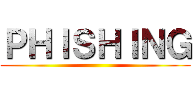 ＰＨＩＳＨＩＮＧ ()