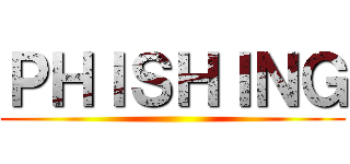 ＰＨＩＳＨＩＮＧ ()