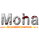 Ｍｏｈａ (Higashikujoestar)