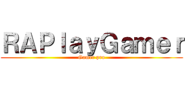 ＲＡＰｌａｙＧａｍｅｒ (Gamer pro)