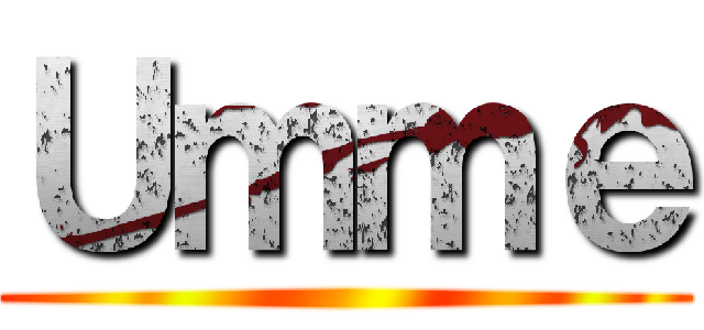 Ｕｍｍｅ ()