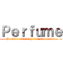 Ｐｅｒｆｕｍｅ (Perfume official global site project)
