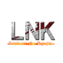ＬＮＫ (Linfocit No Kyojin)