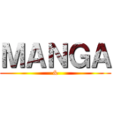 ＭＡＮＧＡ (&)