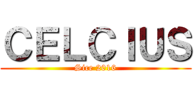 ＣＥＬＣＩＵＳ (Sice 2016)