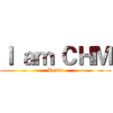 Ｉ ａｍ ＣＨＭ (Kevin)