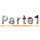 Ｐａｒｔｅ１ (attack on titan)