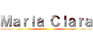Ｍａｒｉａ Ｃｌａｒａ ()