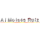 Ａｌ Ｍｏｉｓéｓ Ｒｕíｚ  ()