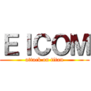 ＥＩＣＯＭ (attack on titan)