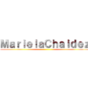 ＭａｒｉｅｌａＣｈａｉｄｅｚ ()