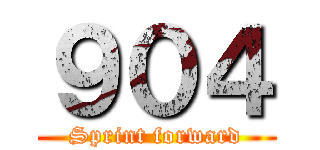 ９０４ (Sprint forward)
