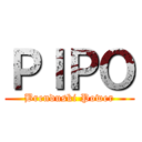 ＰＩＰＯ (Brenduski Power)