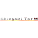 Ｓｈｉｎｇｅｋｉ Ｔｅｒ Ｍａｎｇ Ｇａｙ (attack on chaiyawat)