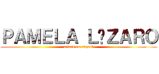 ＰＡＭＥＬＡ ＬÁＺＡＲＯ (attack on school)