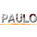 ＰＡＵＬＯ (attack on titan)