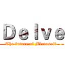 Ｄｅｌｖｅ (The future of Microsoft )