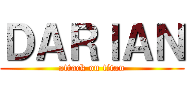ＤＡＲＩＡＮ (attack on titan)