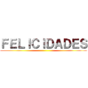 ＦＥＬＩＣＩＤＡＤＥＳ ()