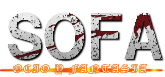 ＳＯＦＡ (OCIO Y FANTASIA)