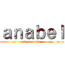 ａｎａｂｅｌ (la secuela)