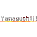 Ｙａｍａｇｕｃｈｉ¡！ (attack on titan)