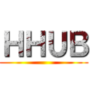 ＨＨＵＢ ( )