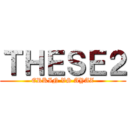 ＴＨＥＳＥ２ (ERKIN VS AYAZ)