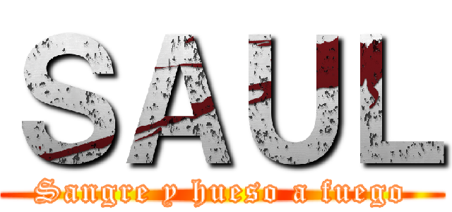 ＳＡＵＬ (Sangre y hueso a fuego)