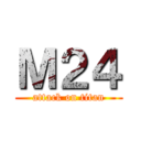 Ｍ２４ (attack on titan)
