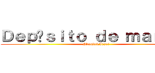 Ｄｅｐóｓｉｔｏ ｄｅ ｍａｎｇáｓ (Shoujo&Josei)