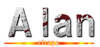 Ａｌａｎ (elcapo)