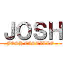 ＪＯＳＨ (JOSH CASTILLO)
