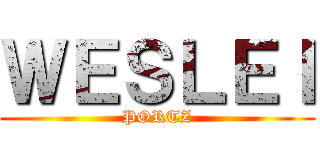 ＷＥＳＬＥＩ (PORTZ)